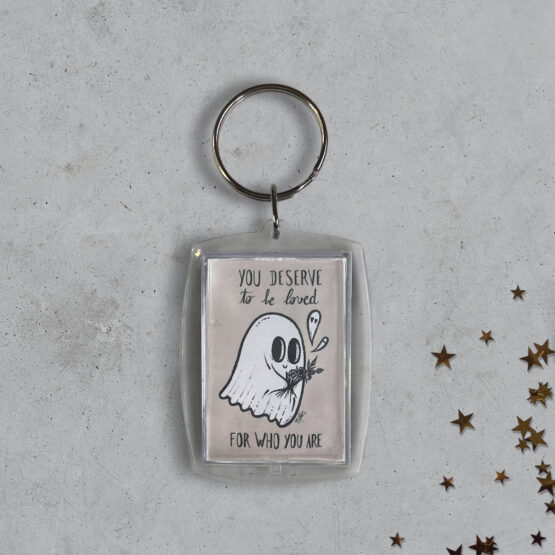 You deserve to be loved for you are<br/> - porte-clef -