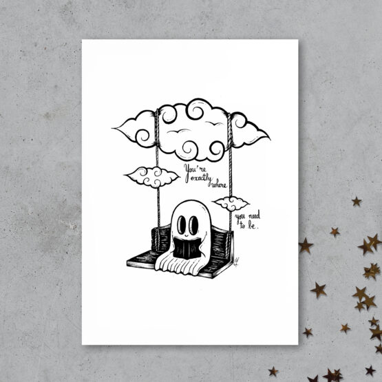 You're exactly where you need to be<br/> - print -